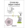 Úvod do dějin umění - Kamil Štěpánek