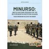 Minurso United Nations Mission for the Referendum in Western Sahara: Peace Operation Stalled in the Desert, 1991-2021
