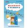 Hudební výchova Klíček pro malé muzikanty 1 - Šašinková Eva
