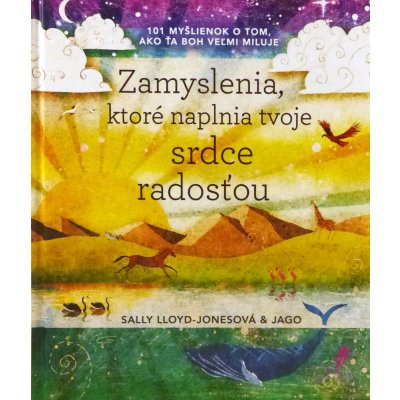 Zamyslenia, ktoré naplnia tvoje srdce radosťou - Lloyd-Jones Sally, Jago