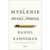 Myslenie rýchle a pomalé - Kahneman Daniel