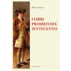 libri proibiti del Settecento