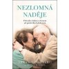 Nezlomná naděje - Průvodce láskou a životem od přeživšího holokaustu - Abram Goldberg