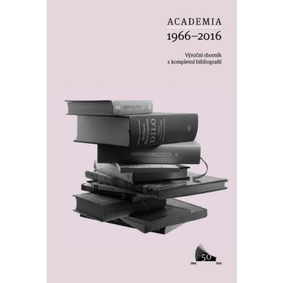 Academia 1966-2016 - Výroční sborník s kompletní bibliografií -