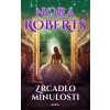 Zrcadlo minulosti - Nora Roberts