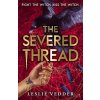 The Bone Spindle: The Severed Thread
