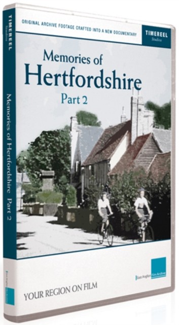 Memories of Hertfordshire: Part 2