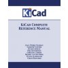 KiCad Complete Reference Manual