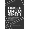 The Finger Drum Genesis (Brožovaná)