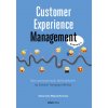 Customer Experience Management. Moc pozytywnych doświadczeń na ścieżce Twojego klienta wyd. 2