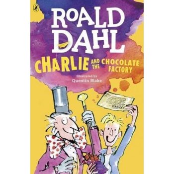 Charlie and the Chocolate Factory - Dahl Ficti- Roald Dahl, Quentin Blake