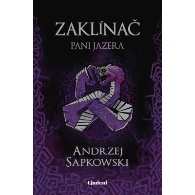 Zaklínač VII Pani Jazera - Andrzej Sapkowski