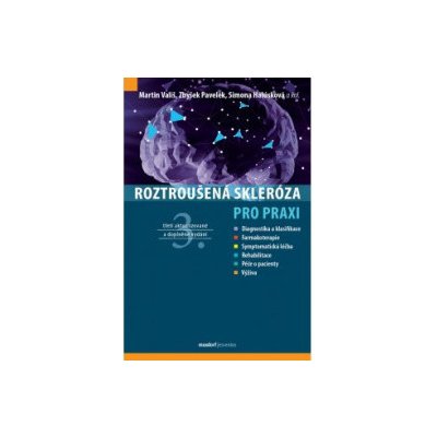 Roztroušená skleróza pro praxi - 3. aktualizované a doplněné vydání