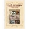 Jiné sestry - Úryvky ze života Marie a Boženy Heritesových a všední dny Jana Zrzavého - Ditrych Břetislav