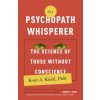 The Psychopath Whisperer (Kent A. Kiehl)(Brožovaná)
