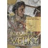 Alexander Veľký (Michal Habaj; František Hříbal)