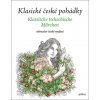 Klasické české pohádky - Eva Mrázková
