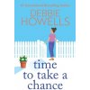 Time to Take a Chance (Howells Debbie)