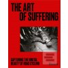 The Art of Suffering
