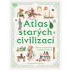 Atlas starých civilizácií (Anne Millard)