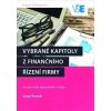 Vybrané kapitoly z finančního řízení firmy - Jana Pevná