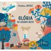 Glória vo veľkom svete - Martina Juhász, Katarína Ilkovičová (ilustrátor)
