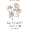 On postaví dom tebe - Puchala Rastislav