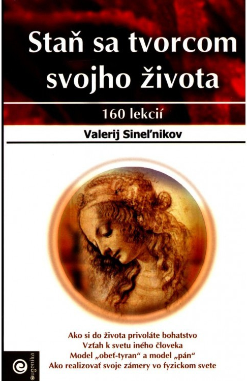 Staň sa tvorcom svojho života Sineľnikov Valerij