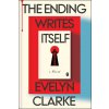 The Ending Writes Itself (Evelyn Clarke)(Brožovaná)