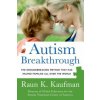 AUTISM BREAKTHROUGH (Raun K Kaufman)(Brožovaná)
