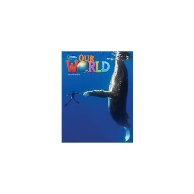 Our World, 2nd Edition Level 2 Student's Book - učebnica