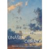 Unášen obrazy - Radek Šmerda