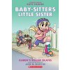 Karen's Roller Skates: A Graphic Novel (Baby-Sitters Little Sister #2): Volume 2