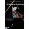 Szkola na fortepian (Klechniowska Anna Maria)(Brožovaná)