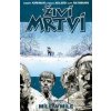 Živí mrtví Míle a míle - Robert Kirkman