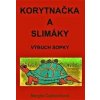 Korytnačka a slimáky - Margita Čapkovičová