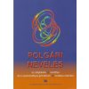 Občianska náuka pre 9. ročník ZŠ a 4. ročník gymnázia s osemročným štúdiom s VJM (vyučovací jazyk maďarský) (E. Muchová, H. Kopecká)