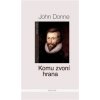 Komu zvoní hrana - John Donne