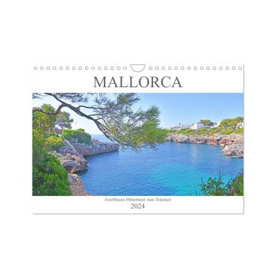 Mallorca Azurblaues Mittelmeer zum Träumen Wand DIN A4 quer CALVENDO Monats 2024