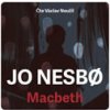 Macbeth ( 2x CD mp3) - Jo Nesbo