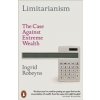 Limitarianism - Ingrid Robeyns, Penguin Books Ltd