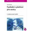 Fyzikální vyšetření pro sestry - Marie Nejedlá