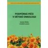 Podpůrná péče v dětské onkologii - Jaroslav Štěrba, Kolektív Autorov
