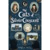 The Cats of Silver Crescent - Kaela Noel
