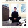 JOHNNY MARR - FEVER DREAMS PTS 1- 4 (1CD)