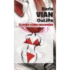 Člověk tomu neunikne - Boris Vian, OuLiPo