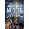 Murder at the Colosseum
