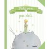 Malý princ pre deti - De Saint-Exupéry Antoine
