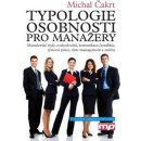 Typologie osobnosti pro manažery - Michal Čakrt