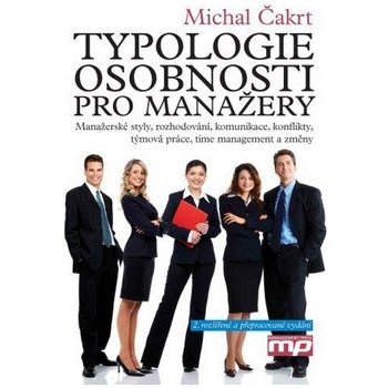 Typologie osobnosti pro manažery - Michal Čakrt